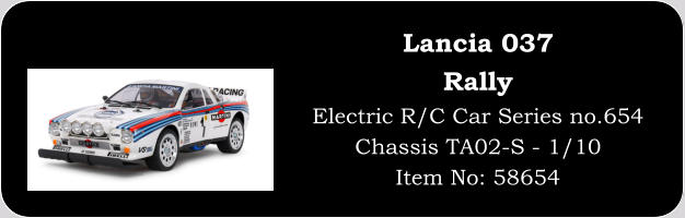 Lancia 037 Rally Electric R/C Car Series no.654 Chassis TA02-S - 1/10 Item No: 58654